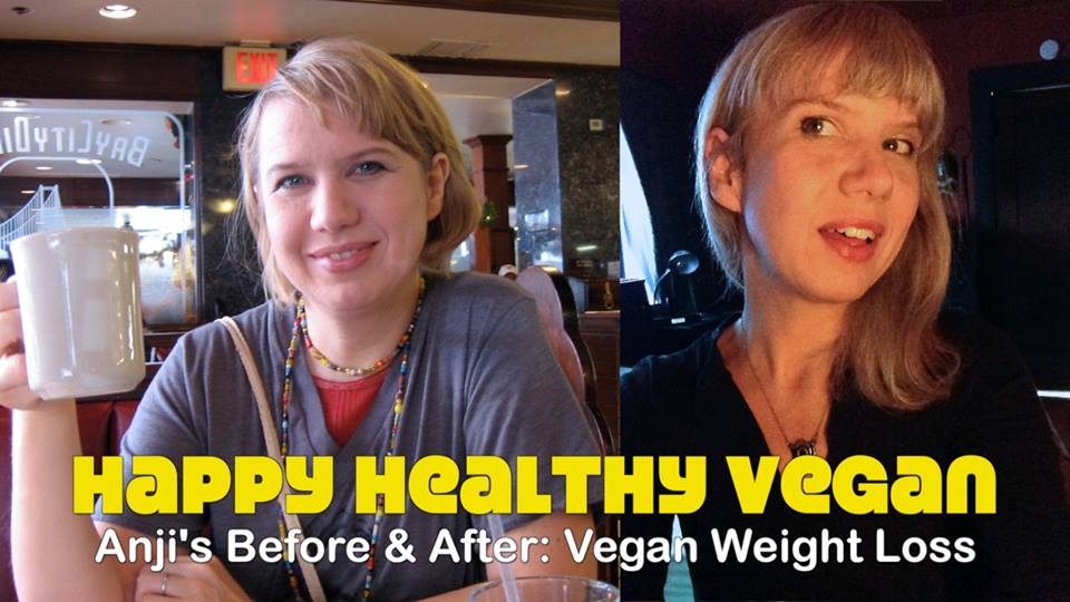 Anji’s  Before & After: Vegan Weight Loss