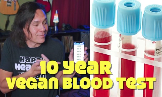 How Bad Are A 10 Year Vegan’s Blood Tests? Full Results!