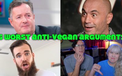 5 All-Time Worst Arguments Against Veganism Debunked