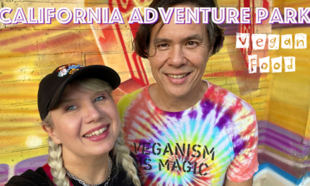 Vegan Options At Disneyland’s CA Adventure Park 2021