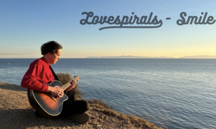 Lovespirals Release “Smile” Music Video & 3-Song Single