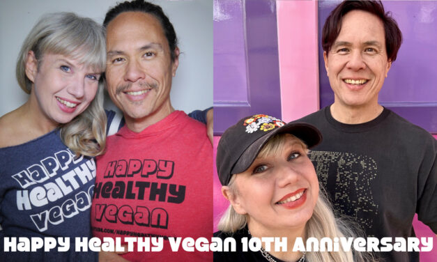 10th Anniversary of Happy Healthy Vegan